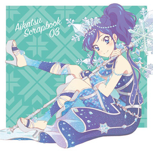 AIKATSU SCRAPBOOK 03